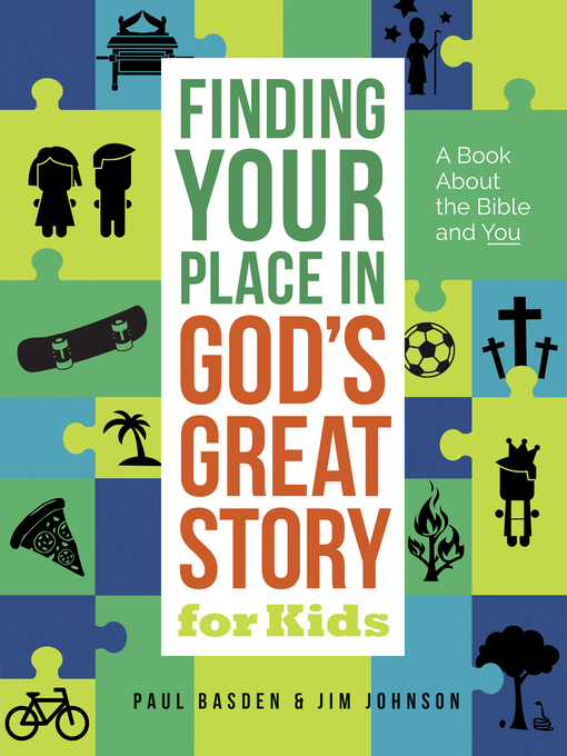 Title details for Finding Your Place in God's Great Story for Kids by Jim Johnson - Available